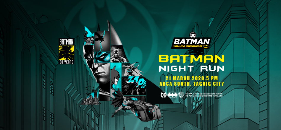 DC Batman 80th Anniversary Night Run Philippines | XIVADO